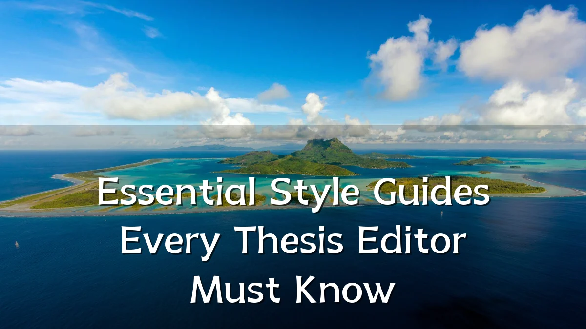 Essential Style Guides Every Thesis Editor Must Know