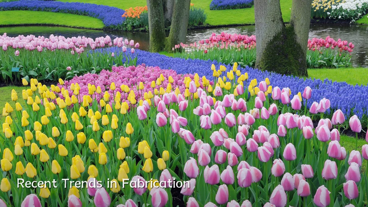 Recent Trends in Fabrication